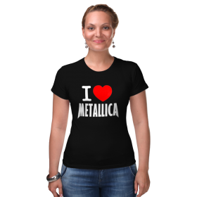 Женская футболка стрэйч с принтом I love Metallica в Кировске,  |  | 
