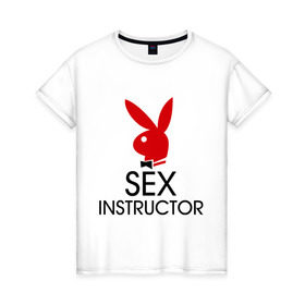 Женская футболка хлопок с принтом Sex Instructor в Кировске, 100% хлопок | прямой крой, круглый вырез горловины, длина до линии бедер, слегка спущенное плечо | инструктор