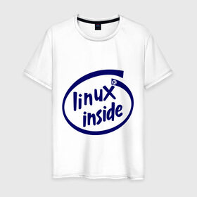 Мужская футболка хлопок с принтом Linux inside в Кировске, 100% хлопок | прямой крой, круглый вырез горловины, длина до линии бедер, слегка спущенное плечо. | intel inside | linux | linux inside | админу | линукс | пингвины linux | пингвины люникс | прикольные