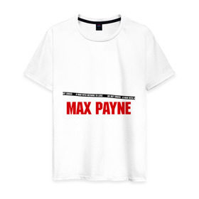 Мужская футболка хлопок с принтом Max Payne в Кировске, 100% хлопок | прямой крой, круглый вырез горловины, длина до линии бедер, слегка спущенное плечо. | Тематика изображения на принте: pain | игра | компьютерная | макс | пейн | пэйн