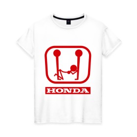 Женская футболка хлопок с принтом Honda (эро) в Кировске, 100% хлопок | прямой крой, круглый вырез горловины, длина до линии бедер, слегка спущенное плечо | honda | авто | автомобиль | логотип | марка | машина | хонда