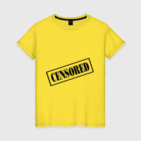 Женская футболка хлопок с принтом Censored в Кировске, 100% хлопок | прямой крой, круглый вырез горловины, длина до линии бедер, слегка спущенное плечо | запрещено | печать | секрет | штамп