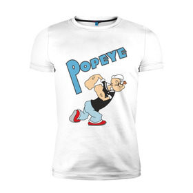 Мужская футболка премиум с принтом Popeye в Кировске, 92% хлопок, 8% лайкра | приталенный силуэт, круглый вырез ворота, длина до линии бедра, короткий рукав | popeye