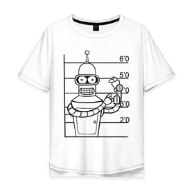 Мужская футболка хлопок Oversize с принтом Bender (3) в Кировске, 100% хлопок | свободный крой, круглый ворот, “спинка” длиннее передней части | bender | futurama | бендер | футурама