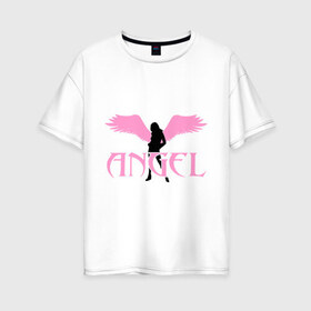 Женская футболка хлопок Oversize с принтом Angel в Кировске, 100% хлопок | свободный крой, круглый ворот, спущенный рукав, длина до линии бедер
 | wings | ангел | девушка | крылья
