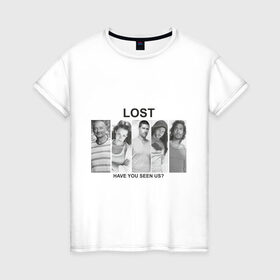 Женская футболка хлопок с принтом lost (5) в Кировске, 100% хлопок | прямой крой, круглый вырез горловины, длина до линии бедер, слегка спущенное плечо | lost | лост | остаться в живых