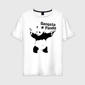 Женская футболка хлопок Oversize с принтом Gangsta Panda в Кировске, 100% хлопок | свободный крой, круглый ворот, спущенный рукав, длина до линии бедер
 | Тематика изображения на принте: панда