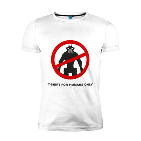 Мужская футболка премиум с принтом T-shirt for humans only в Кировске, 92% хлопок, 8% лайкра | приталенный силуэт, круглый вырез ворота, длина до линии бедра, короткий рукав | 