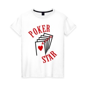 Женская футболка хлопок с принтом Poker Star в Кировске, 100% хлопок | прямой крой, круглый вырез горловины, длина до линии бедер, слегка спущенное плечо | pokerstars