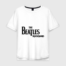 Мужская футболка хлопок Oversize с принтом The Beatles (2) в Кировске, 100% хлопок | свободный крой, круглый ворот, “спинка” длиннее передней части | 60s | 60е | beatles | битлз | битлс | битлы | леннон | ленон | макартни | ретро