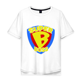 Мужская футболка хлопок Oversize с принтом Супер-босс в Кировске, 100% хлопок | свободный крой, круглый ворот, “спинка” длиннее передней части | super boss | босс | главный | начальник | руководитель | супер босс