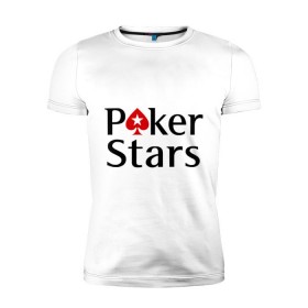 Мужская футболка премиум с принтом Poker Stars в Кировске, 92% хлопок, 8% лайкра | приталенный силуэт, круглый вырез ворота, длина до линии бедра, короткий рукав | Тематика изображения на принте: pokerstars
