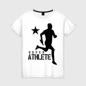Женская футболка хлопок с принтом Лёгкая атлетика (4) в Кировске, 100% хлопок | прямой крой, круглый вырез горловины, длина до линии бедер, слегка спущенное плечо | атлет | бег | бегун | легкая атлетика | марафон | марафонец | спринтер