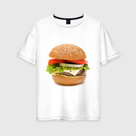 Женская футболка хлопок Oversize с принтом Гамбургер в Кировске, 100% хлопок | свободный крой, круглый ворот, спущенный рукав, длина до линии бедер
 | burger | fastfood | gamburger | бургер | гамбургер | еда | пища | фаст фуд | фастфуд