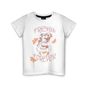 Детская футболка хлопок с принтом Friends Forever в Кировске, 100% хлопок | круглый вырез горловины, полуприлегающий силуэт, длина до линии бедер | Тематика изображения на принте: friends | девочки | дружба | друзья | навсегда