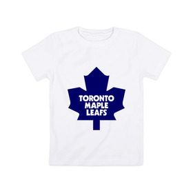 Детская футболка хлопок с принтом Toronto Maple Leafs в Кировске, 100% хлопок | круглый вырез горловины, полуприлегающий силуэт, длина до линии бедер | 