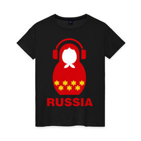 Женская футболка хлопок с принтом Russia dj в Кировске, 100% хлопок | прямой крой, круглый вырез горловины, длина до линии бедер, слегка спущенное плечо | диджей | матрешка | наушники | россия