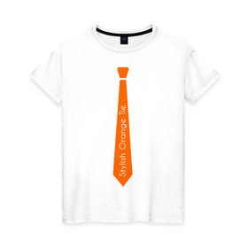 Женская футболка хлопок с принтом Стильный оранжевый галстук в Кировске, 100% хлопок | прямой крой, круглый вырез горловины, длина до линии бедер, слегка спущенное плечо | гастук | оранжевый | стиль | стильный