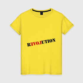 Женская футболка хлопок с принтом Love revolution в Кировске, 100% хлопок | прямой крой, круглый вырез горловины, длина до линии бедер, слегка спущенное плечо | любовь | отношения | переворот | революция | чувства