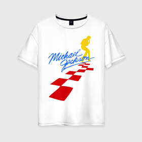 Женская футболка хлопок Oversize с принтом Michael Jackson (11) в Кировске, 100% хлопок | свободный крой, круглый ворот, спущенный рукав, длина до линии бедер
 | майкл джексон