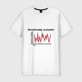 Мужская футболка премиум с принтом Emotionally Unstable! в Кировске, 92% хлопок, 8% лайкра | приталенный силуэт, круглый вырез ворота, длина до линии бедра, короткий рукав | pulse | кардиограмма | пульс | ритм сердца | сердце
