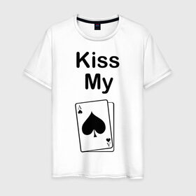 Мужская футболка хлопок с принтом Kiss my в Кировске, 100% хлопок | прямой крой, круглый вырез горловины, длина до линии бедер, слегка спущенное плечо. | ace | kiss | kiss my | my | poker | карта | карты | колода | масть | пики | покер | туз