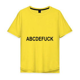 Мужская футболка хлопок Oversize с принтом Abcdefuck (2) в Кировске, 100% хлопок | свободный крой, круглый ворот, “спинка” длиннее передней части | алфавит | английский | буквы | слово