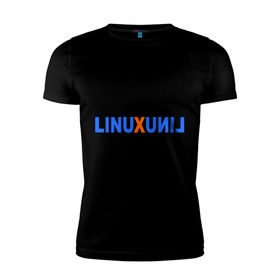 Мужская футболка премиум с принтом Linux (7) в Кировске, 92% хлопок, 8% лайкра | приталенный силуэт, круглый вырез ворота, длина до линии бедра, короткий рукав | linux | зеркальное отражение | линукс | надпись