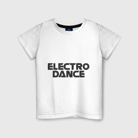 Детская футболка хлопок с принтом Electro Dance в Кировске, 100% хлопок | круглый вырез горловины, полуприлегающий силуэт, длина до линии бедер | 