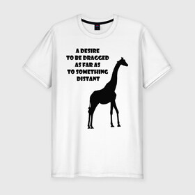 Мужская футболка премиум с принтом Жираф - дотянуться до чего-то далекого в Кировске, 92% хлопок, 8% лайкра | приталенный силуэт, круглый вырез ворота, длина до линии бедра, короткий рукав | 