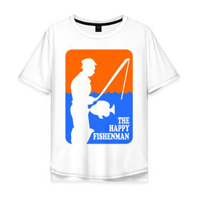 Мужская футболка хлопок Oversize с принтом Счастливый рыбак в Кировске, 100% хлопок | свободный крой, круглый ворот, “спинка” длиннее передней части | Тематика изображения на принте: fishenman | happy | рыба | рыбалка | счастье