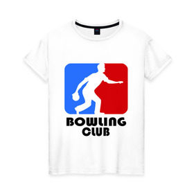 Женская футболка хлопок с принтом Bowling club в Кировске, 100% хлопок | прямой крой, круглый вырез горловины, длина до линии бедер, слегка спущенное плечо | bowling | bowling club | боулинг | дорожка | кегли | шары