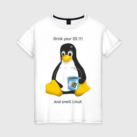 Женская футболка хлопок с принтом Drink your OS And smell Linux в Кировске, 100% хлопок | прямой крой, круглый вырез горловины, длина до линии бедер, слегка спущенное плечо | Тематика изображения на принте: пингвин