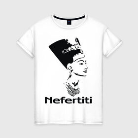 Женская футболка хлопок с принтом Nefertiti в Кировске, 100% хлопок | прямой крой, круглый вырез горловины, длина до линии бедер, слегка спущенное плечо | nefertiti | древний египет | египет | мумия | нефертити | портрет