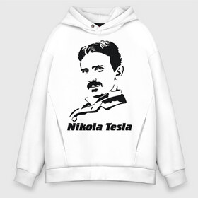 Мужское худи Oversize хлопок с принтом Nikola Tesla в Кировске, френч-терри — 70% хлопок, 30% полиэстер. Мягкий теплый начес внутри —100% хлопок | боковые карманы, эластичные манжеты и нижняя кромка, капюшон на магнитной кнопке | Тематика изображения на принте: nikola tesla | знаменитая личность | знаменитость | никола тесла | портрет | тесла | ученый | физик