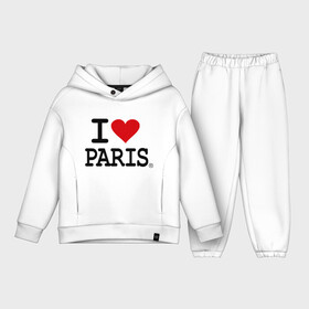 Детский костюм хлопок Oversize с принтом I love Paris в Кировске,  |  | i love | i love paris | европа | париж | франция | французский | я люблю париж