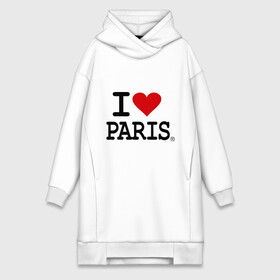 Платье-худи хлопок с принтом I love Paris в Кировске,  |  | i love | i love paris | европа | париж | франция | французский | я люблю париж