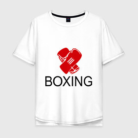 Мужская футболка хлопок Oversize с принтом Boxing в Кировске, 100% хлопок | свободный крой, круглый ворот, “спинка” длиннее передней части | Тематика изображения на принте: box | boxing | footbolki | бокс | боксер | боксерские перчатки | боксинг | перчатки | спорт