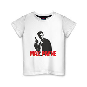 Детская футболка хлопок с принтом Max Payne (2) в Кировске, 100% хлопок | круглый вырез горловины, полуприлегающий силуэт, длина до линии бедер | Тематика изображения на принте: max payne | shooter | макс пейн | стрелялка | шутер