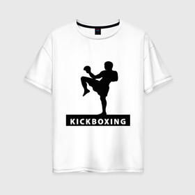 Женская футболка хлопок Oversize с принтом Kickboxing (3) в Кировске, 100% хлопок | свободный крой, круглый ворот, спущенный рукав, длина до линии бедер
 | кикбоксинг