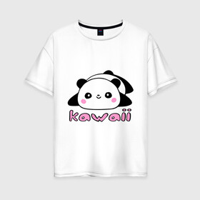 Женская футболка хлопок Oversize с принтом Kawaii Panda (Кавай Панда) в Кировске, 100% хлопок | свободный крой, круглый ворот, спущенный рукав, длина до линии бедер
 | панда