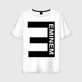 Женская футболка хлопок Oversize с принтом Eminem(2) в Кировске, 100% хлопок | свободный крой, круглый ворот, спущенный рукав, длина до линии бедер
 | eminem | gangsta | gansta | hip | hip hop | hop | rap | реп | рэп | рэпчина | хип | хип хоп | хоп | эминем
