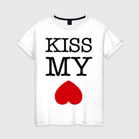 Женская футболка хлопок с принтом Kiss my ace в Кировске, 100% хлопок | прямой крой, круглый вырез горловины, длина до линии бедер, слегка спущенное плечо | поцелуй | сердце | целовать