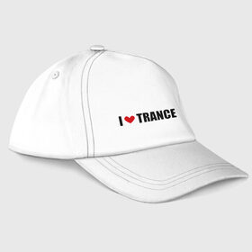 Бейсболка с принтом I love Trance в Кировске, 100% хлопок | классический козырек, металлическая застежка-регулятор размера | Тематика изображения на принте: armin | i love | tiesto | trance | транс | я люблю