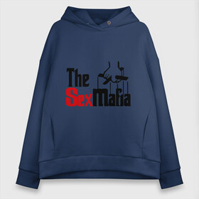 Женское худи Oversize хлопок с принтом The SexMafia в Кировске, френч-терри — 70% хлопок, 30% полиэстер. Мягкий теплый начес внутри —100% хлопок | боковые карманы, эластичные манжеты и нижняя кромка, капюшон на магнитной кнопке | mafia | мафия