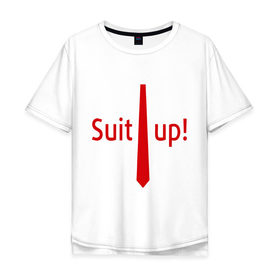 Мужская футболка хлопок Oversize с принтом Suit Up. (Приоденься) в Кировске, 100% хлопок | свободный крой, круглый ворот, “спинка” длиннее передней части | suit up | приоденься