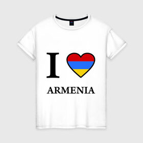 Женская футболка хлопок с принтом I love Armenia в Кировске, 100% хлопок | прямой крой, круглый вырез горловины, длина до линии бедер, слегка спущенное плечо | armenia | армению | армения | армяне | армянин | ереван | люблю | флаг