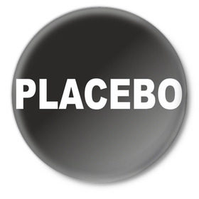 Значок с принтом Placebo в Кировске,  металл | круглая форма, металлическая застежка в виде булавки | 