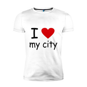 Мужская футболка премиум с принтом I love my city в Кировске, 92% хлопок, 8% лайкра | приталенный силуэт, круглый вырез ворота, длина до линии бедра, короткий рукав | city | i love | город | дом | проживание | я люблю мой городя люблю свой город