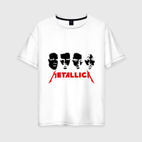 Женская футболка хлопок Oversize с принтом Metallica (Лица) в Кировске, 100% хлопок | свободный крой, круглый ворот, спущенный рукав, длина до линии бедер
 | металлика